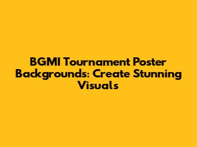 BGMI Tournament Poster Backgrounds: Create Stunning Visuals